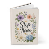 Step Three Floral Hardcover Journal — Recovery Step Work Notebook