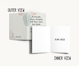 Eventually Every Alcoholic Funny AA Greeting Card