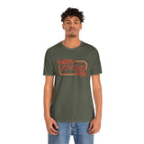 Happy Joyous Free - Unisex Jersey Short Sleeve Tee