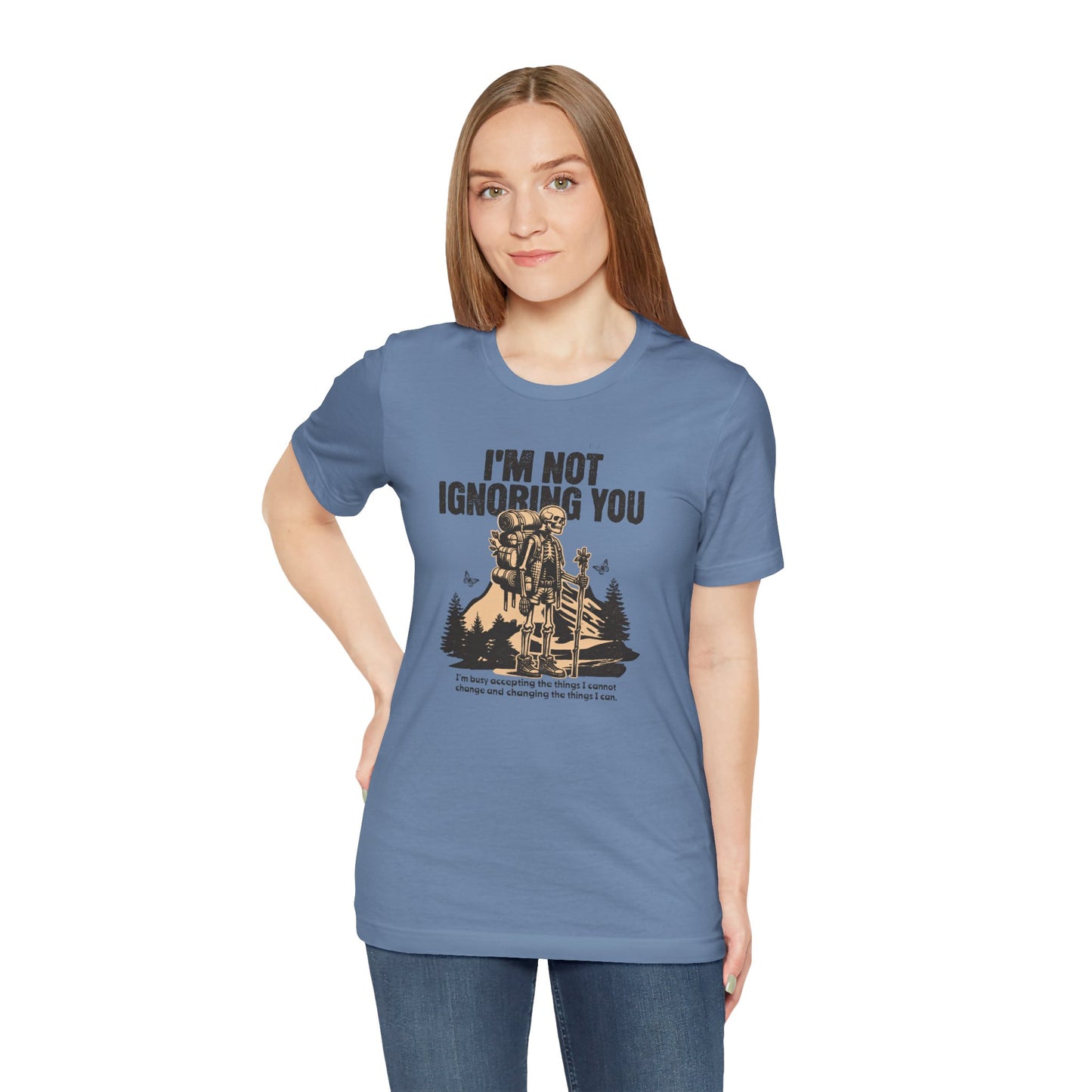 I'm Not Ignoring You unisex recovery T-shirt mockup