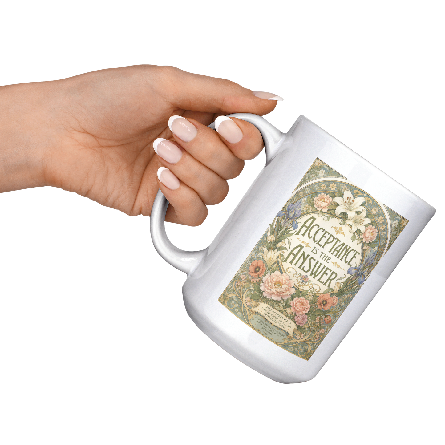 Acceptance_Is_the_Answer_Recovery_Coffee_15ozWhiteMugLifestyleLHRaisedAngle_Mockup.png_15824825
