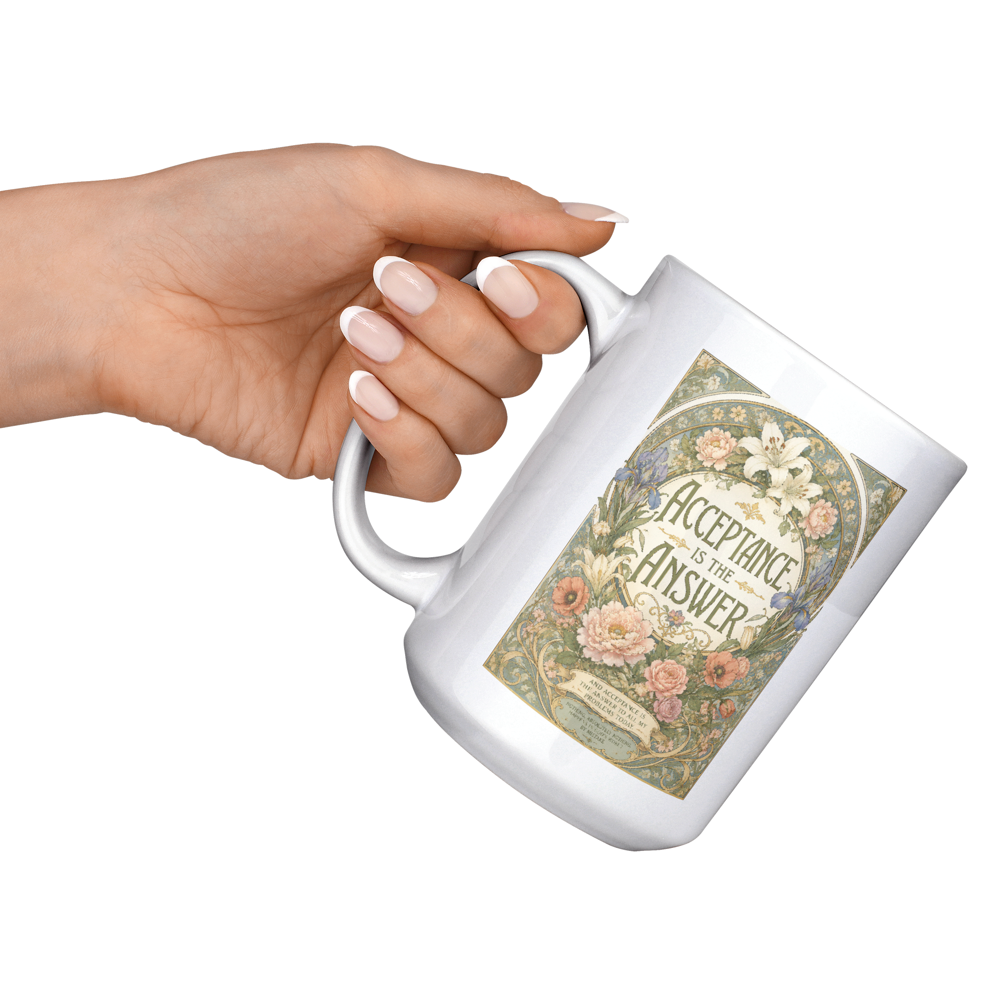 Acceptance_Is_the_Answer_Recovery_Coffee_15ozWhiteMugLifestyleLHRaisedAngle_Mockup.png_15824825