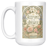 Acceptance_Is_the_Answer_Recovery_Coffee_15ozWhiteMugMainLH_Mockup.png_15824829