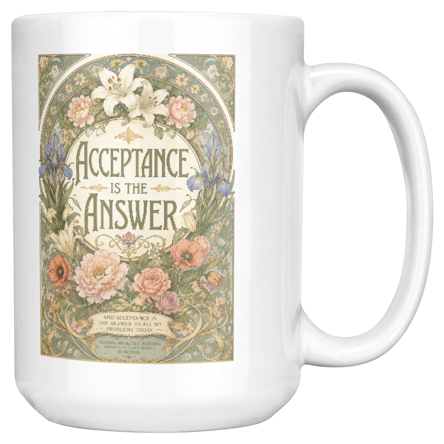 Acceptance_Is_the_Answer_Recovery_Coffee_15ozWhiteMugMainRH_Mockup.png_15824830