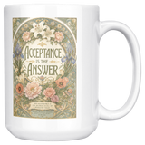 Acceptance_Is_the_Answer_Recovery_Coffee_15ozWhiteMugMainRH_Mockup.png_15824830