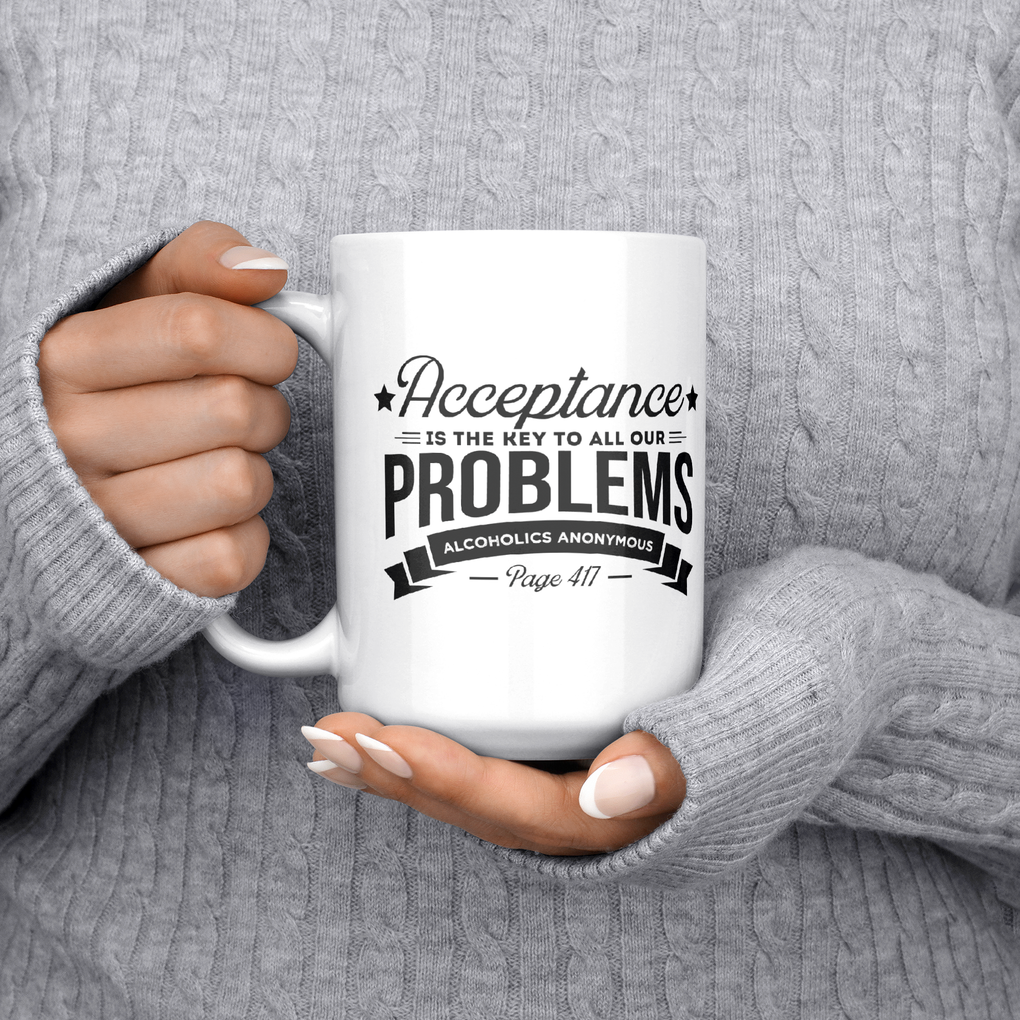 Acceptance_Is_the_Key_Recovery_Coffee_Mu_15ozWhiteMugLifestyleLHChest_Mockup.png_15810068