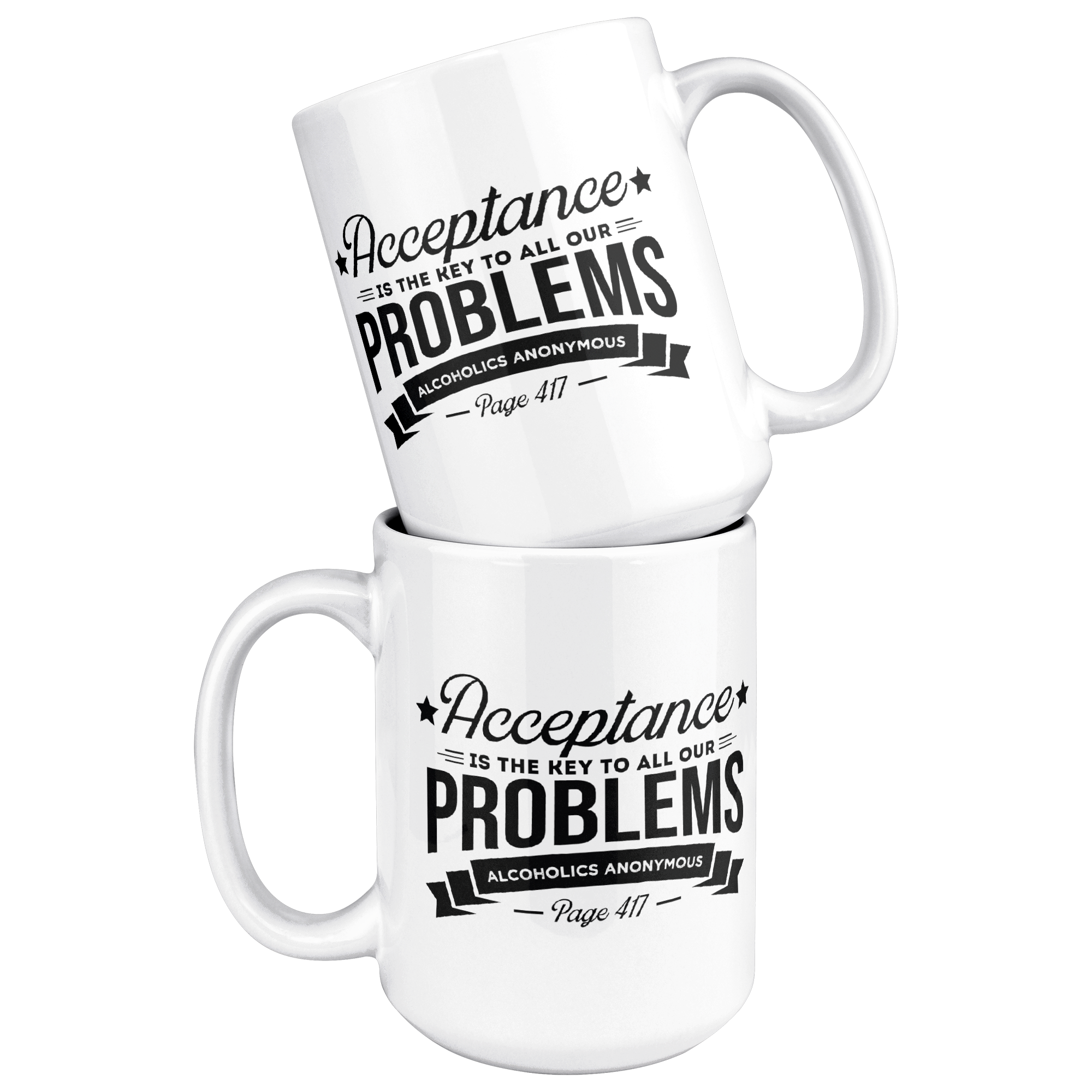 Acceptance_Is_the_Key_Recovery_Coffee_Mu_15ozWhiteMugStacked_Mockup.png_15810075