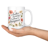 Another_Morning_Without_a_Hangover_Coffe_15ozWhiteMugLifestyleRHServing_Mockup.png_15824783