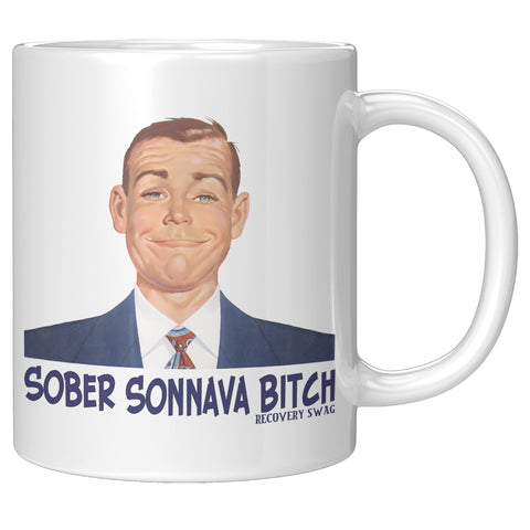Sober Sonnava Bitch Mug