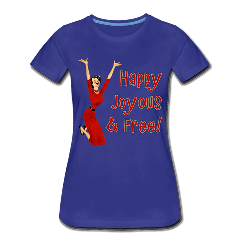 Happy Joyous & Free - Premium T-Shirt - royal blue