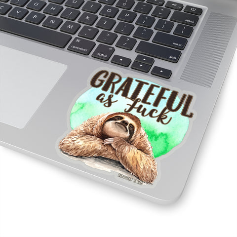 Grateful as Fuck Sloth Sticker