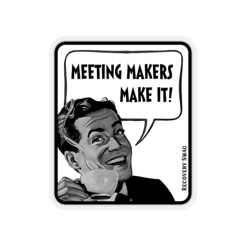 Meeting Makers Make It Sticker