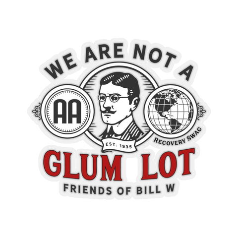 We Are Not a Glum Lot Sticker